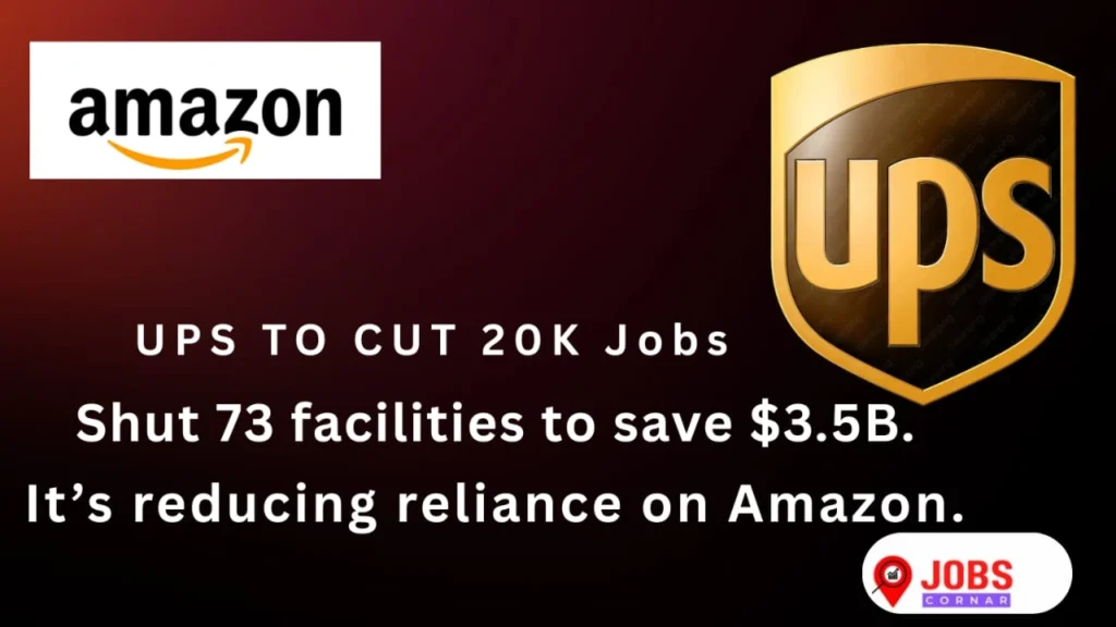 ups layoffs amazon UPS reduce to cut 20k worker