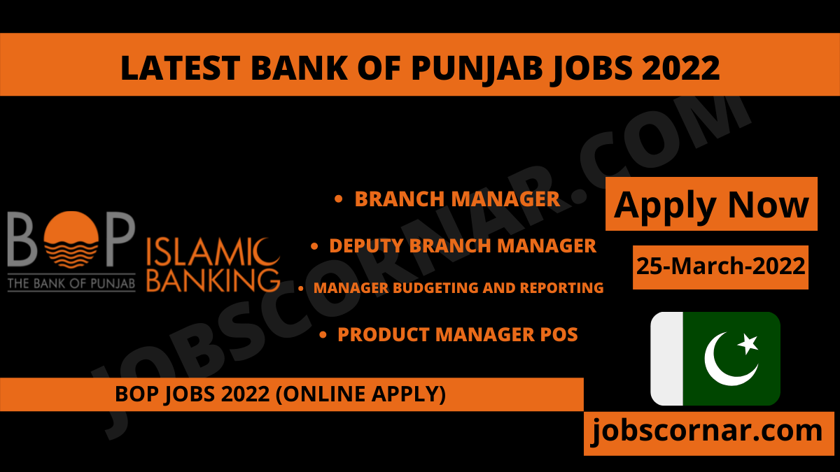 You are currently viewing Latest Bank of Punjab Jobs 2022