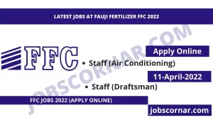 Read more about the article Latest Jobs at Fauji Fertilizer FFC 2022