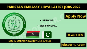 Read more about the article Pakistan Embassy Libya Latest Jobs 2022