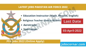 Read more about the article Latest Jobs at Pakistan Air Force 2022