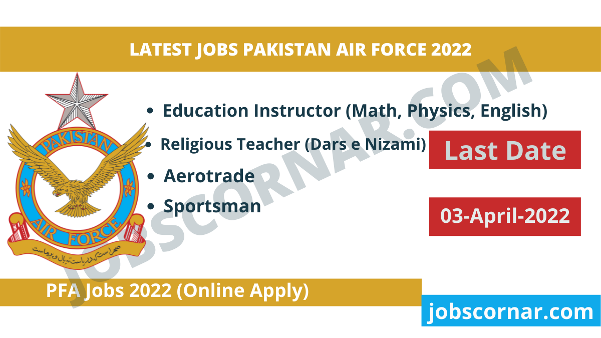 You are currently viewing Latest Jobs at Pakistan Air Force 2022