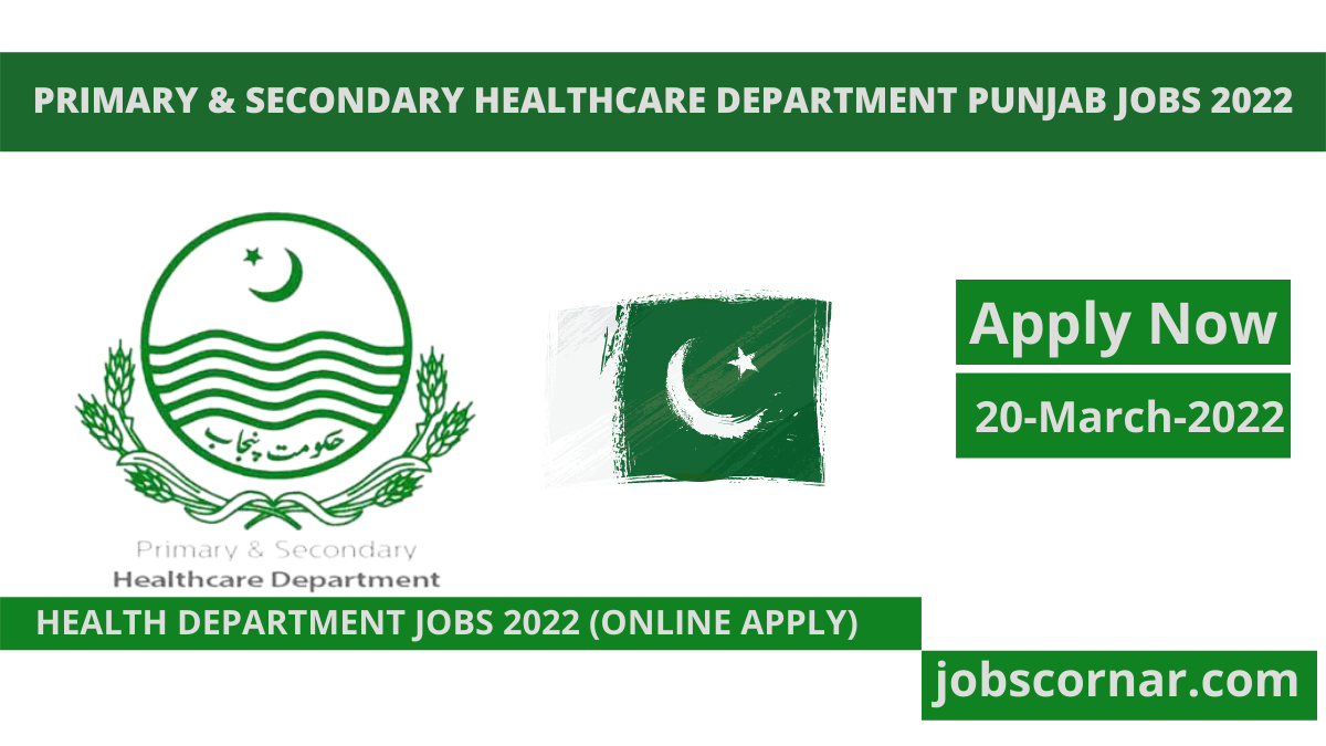 Read more about the article Primary & Secondary Healthcare Department Punjab Jobs 2022