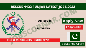 Read more about the article Rescue 1122 Punjab Latest Jobs 2022