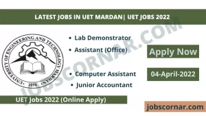 Read more about the article Latest Jobs in UET Mardan| UET Jobs 2022 ￼￼