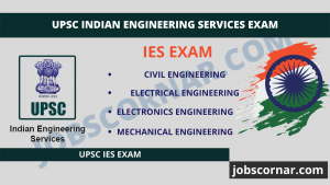 Read more about the article UPSC Indian Engineering Services Exam