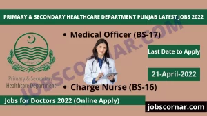 Read more about the article Primary Secondary Healthcare Department Punjab Latest Jobs 2022