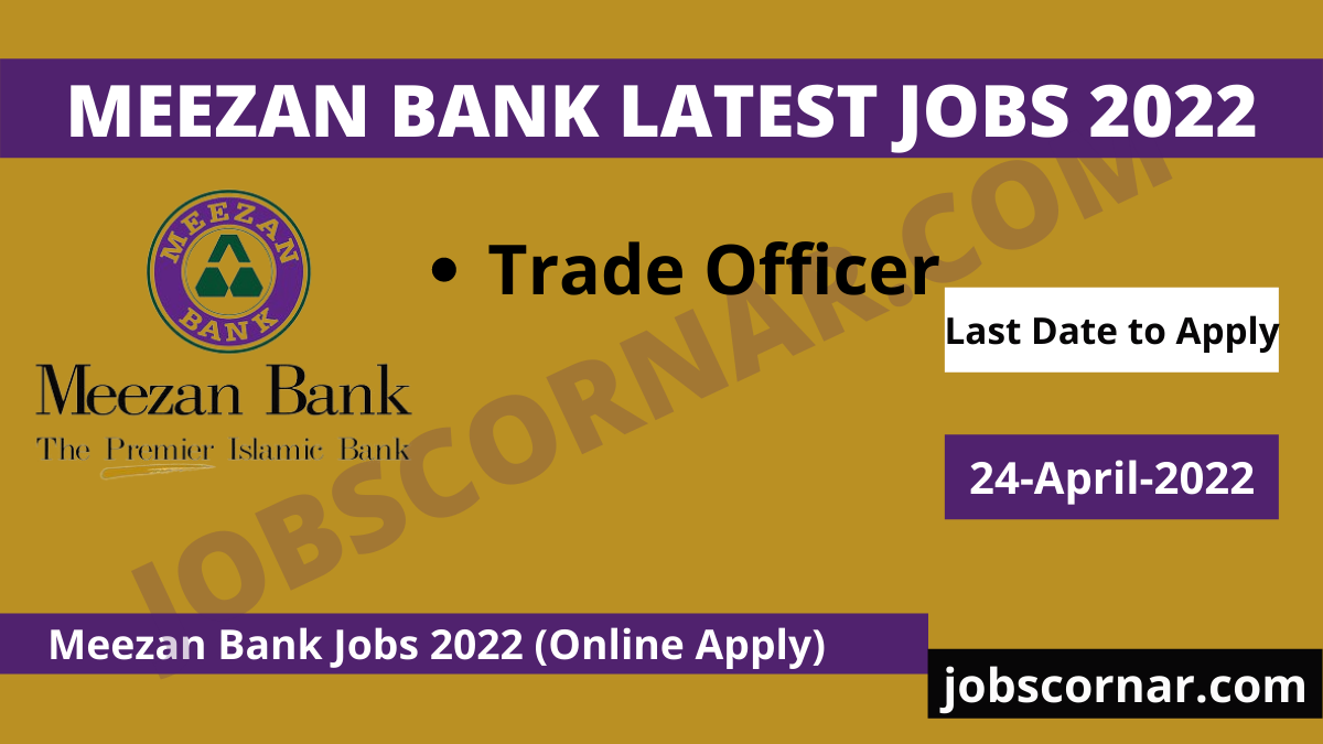 Read more about the article Meezan Bank Latest Jobs 2022