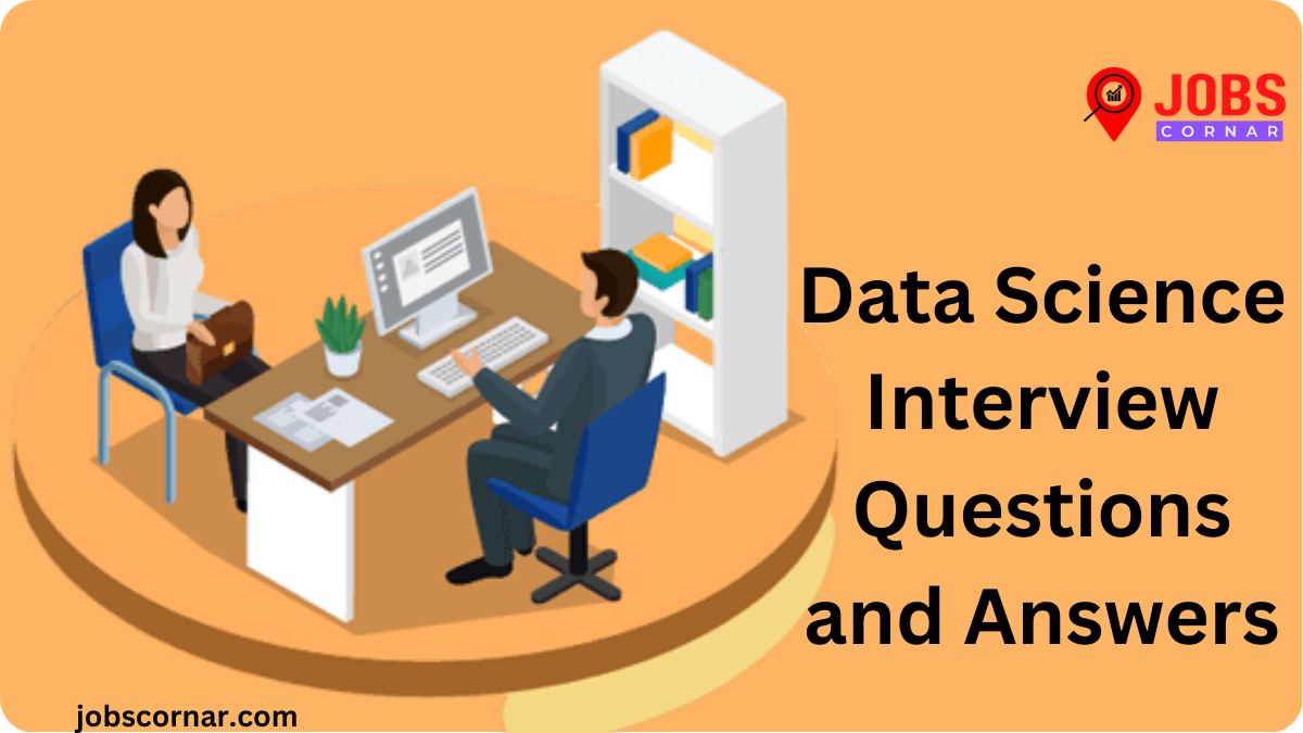 You are currently viewing Data Science Interview Questions and Answers