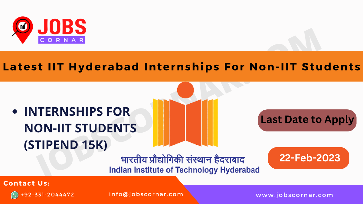 Latest IIT Hyderabad Internships For NonIIT Students