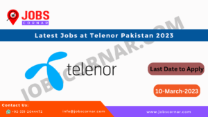 Read more about the article Latest Jobs at Telenor Pakistan 2023