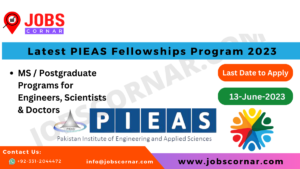 Read more about the article Latest PIEAS Fellowships Program 2023