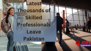 Read more about the article Latest Thousands of Skilled Professionals Leave Pakistan