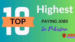 Read more about the article Latest 10 High-Paying Jobs for Pakistanis in Pakistan