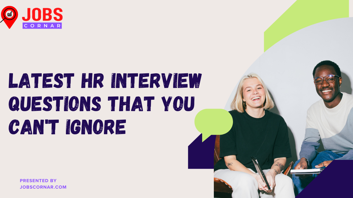 Read more about the article Latest HR Interview Questions That You Can’t Ignore