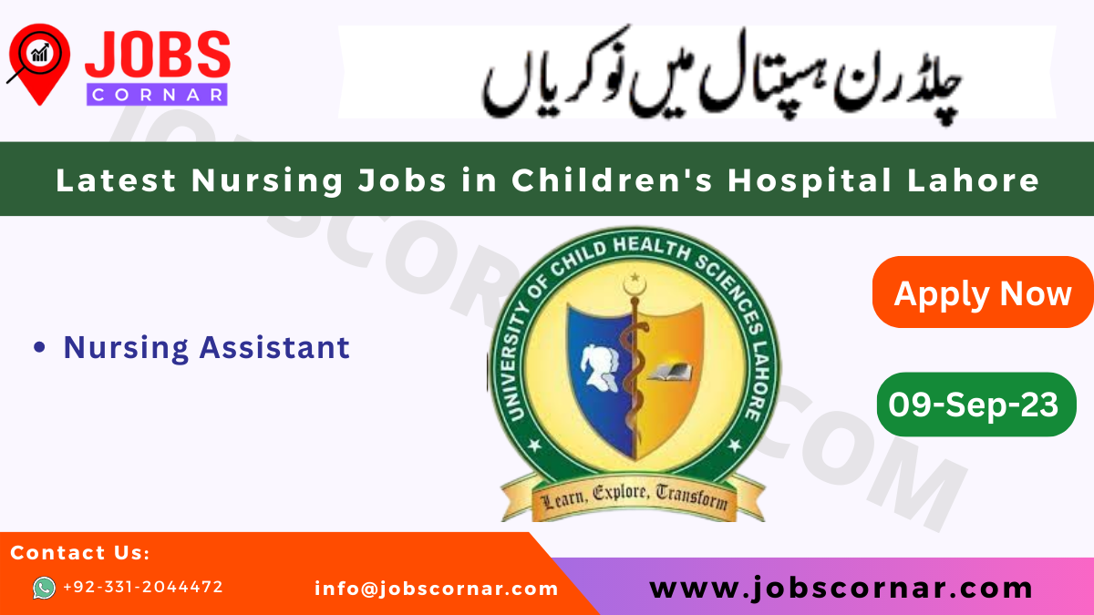 Read more about the article Latest Nursing Jobs in Children’s Hospital Lahore