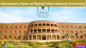 Read more about the article Admissions Open at Riphah International University Latest