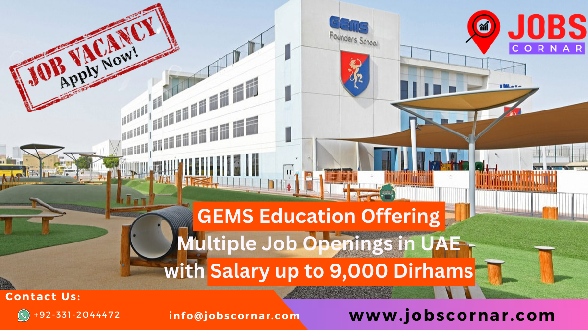 You are currently viewing GEMS Education Offering Multiple Jobs in UAE Latest