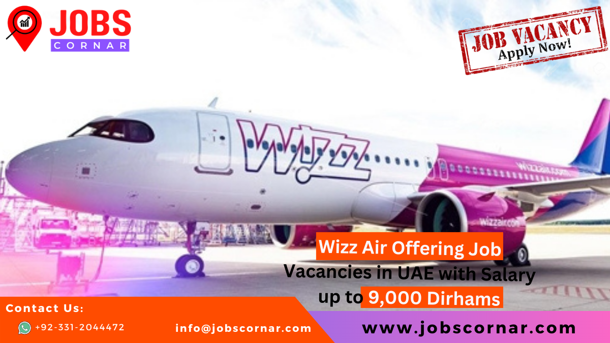 You are currently viewing Wizz Air Offering Job Vacancies in UAE Latest