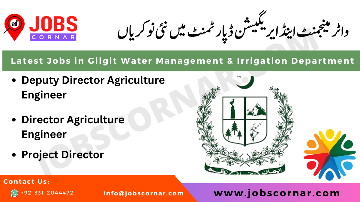 You are currently viewing Latest Jobs in Gilgit Water Management & Irrigation Department