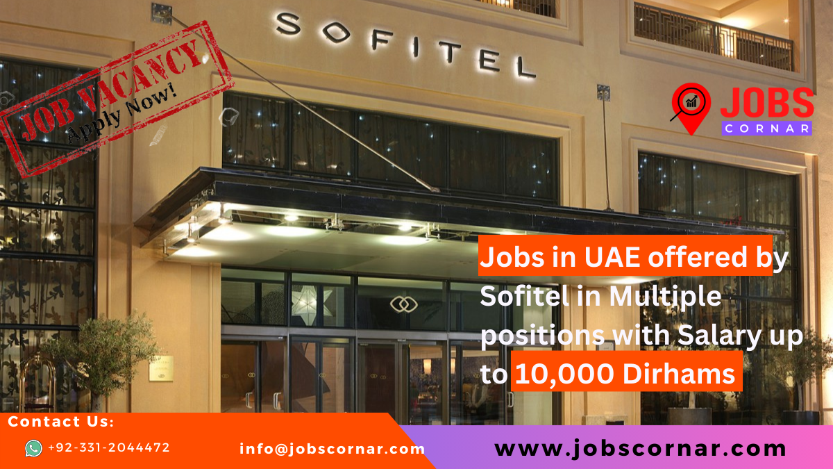 You are currently viewing Jobs in UAE offered by Sofitel in Multiple positions