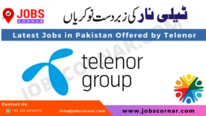 Read more about the article Latest Jobs in Pakistan Offered by Telenor