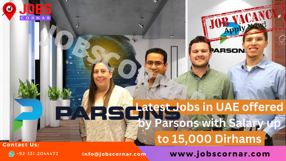 Read more about the article Latest Jobs in UAE offered by Parsons