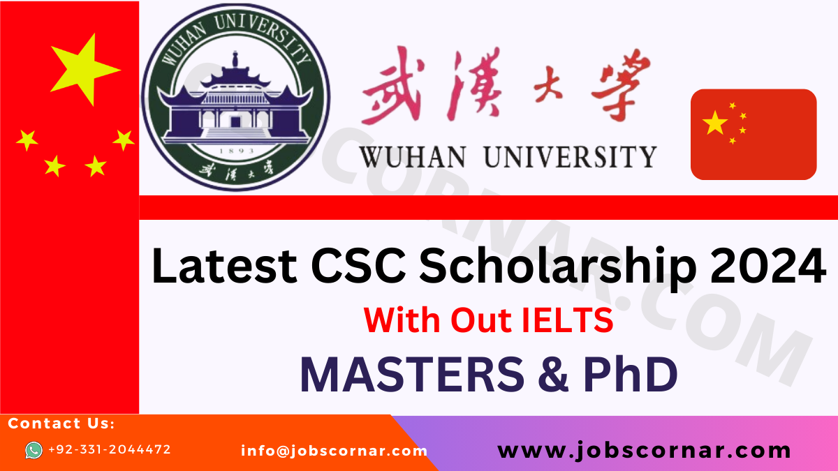 Read more about the article Wuhan University Latest CSC Scholarship 2024