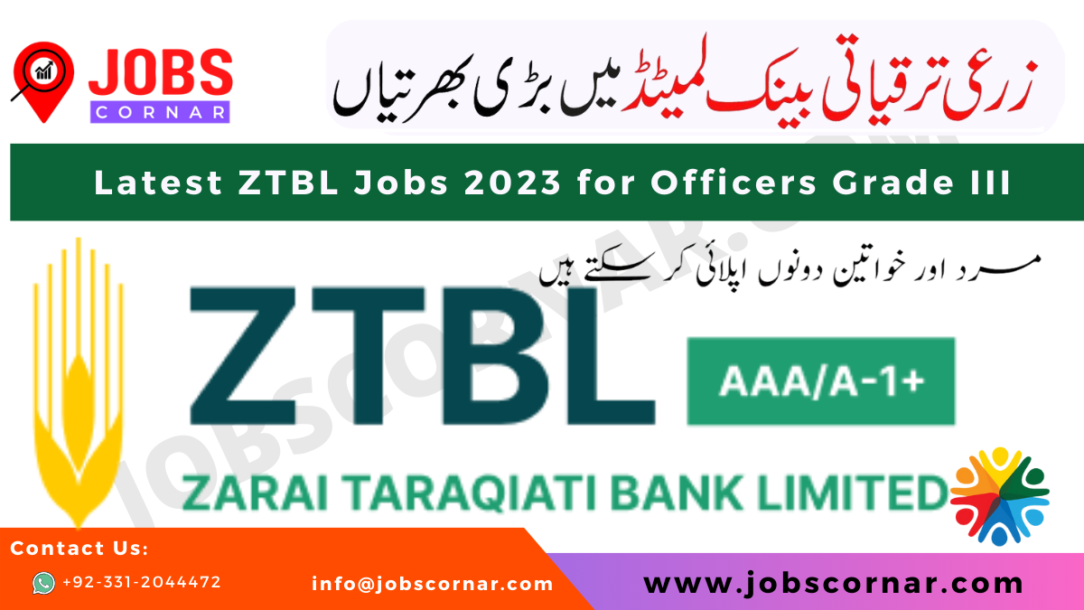 You are currently viewing Latest ZTBL Jobs 2023 for Officers Grade III