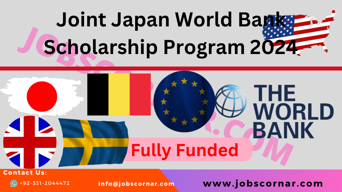 Read more about the article Joint Japan World Bank Scholarship Program 2024