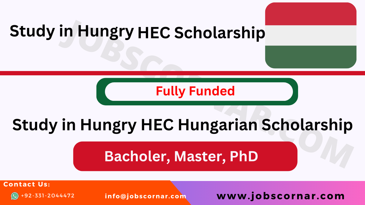 You are currently viewing Study in Hungary HEC Hungarian Scholarship Latest