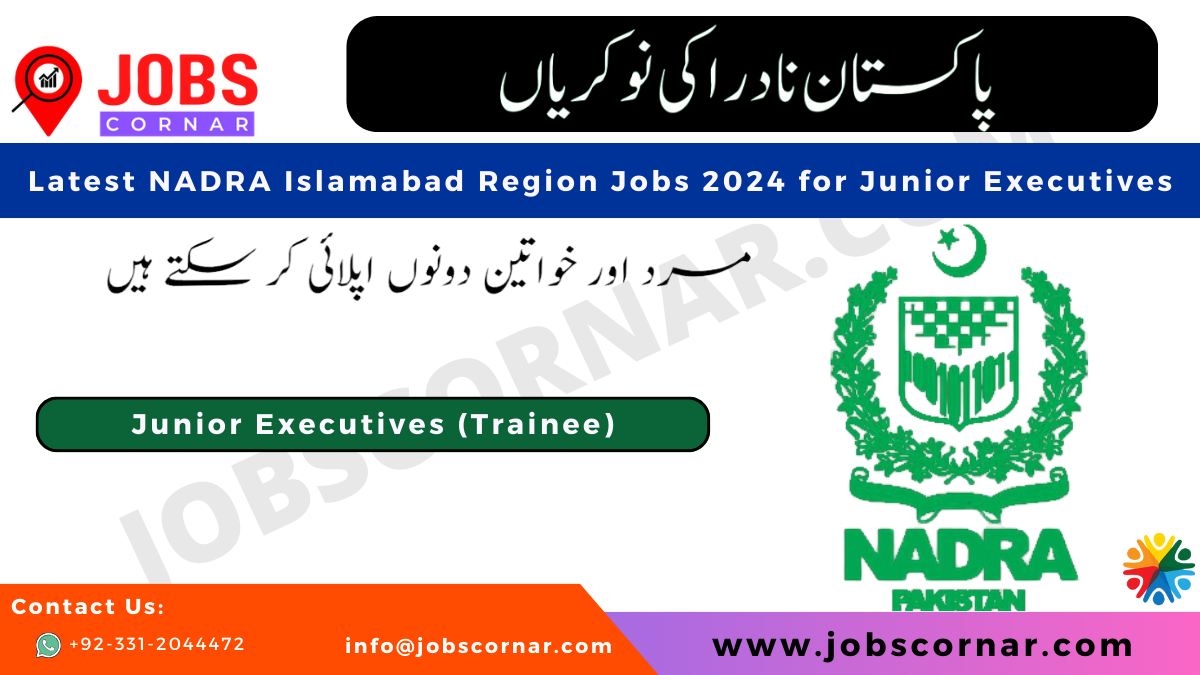 Read more about the article Latest NADRA Islamabad Region Jobs 2024 for Junior Executives