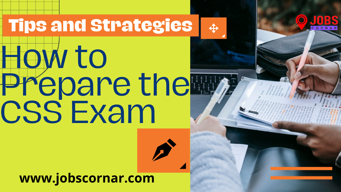 You are currently viewing How to Prepare for the CSS Exam in 2025: Tips and Strategies