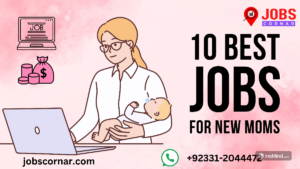 Read more about the article 10 Best Jobs for New Moms