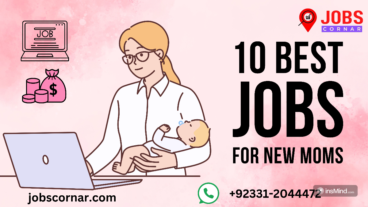 You are currently viewing 10 Best Jobs for New Moms