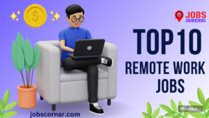 Read more about the article Latest Top 10 Remote Work Jobs