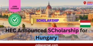 Read more about the article HEC Hungary Scholarship Programme 2025-2026