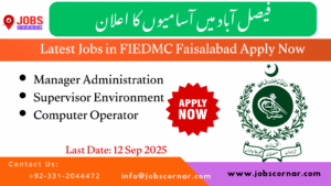Latest Jobs in FIEDMC Faisalabad Apply Now