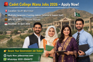 Cadet College Wana Jobs 2026 – Apply Now