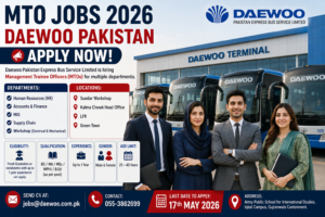 MTO JOBS 2026 – DAEWOO PAKISTAN APPLY NOW! 🚨