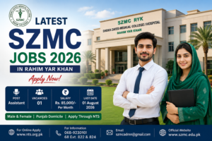 Latest SZMC Jobs 2026 in Rahim Yar Khan Apply Now